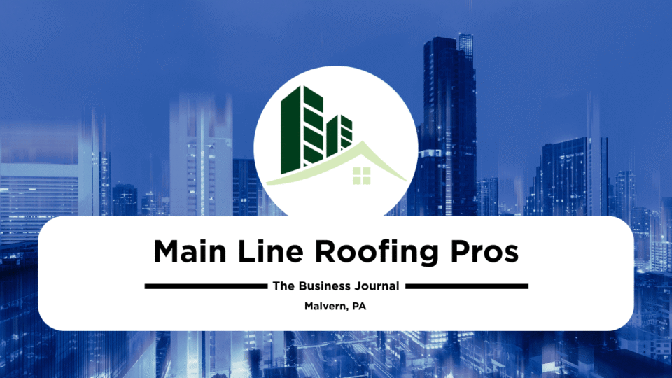 Roofer in Malvern PA